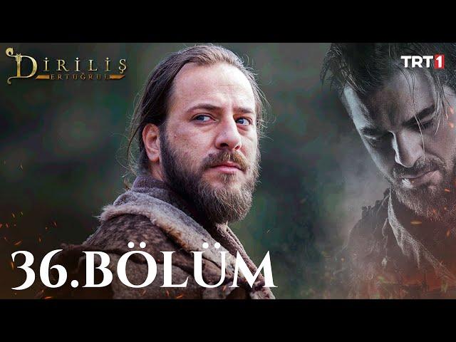 Diriliş Ertuğrul 36. Bölüm