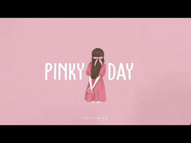 【 playlist 】爽やかな気分でのんびりしたいあなたへ 。洋楽プレイリス | Pinky Day ~ Chillin 4AM