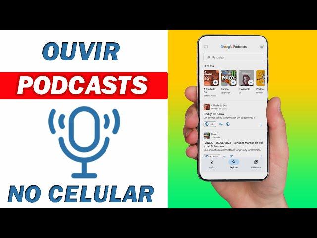 Como Ouvir Podcasts no Celular | Passo a Passo!