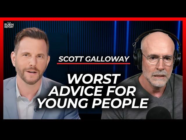 Young People Must Ignore This Popular Advice | Scott Galloway