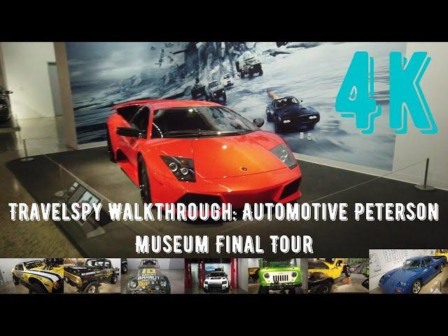 TravelSpy 4k Walkthrough: Automotive Peterson Museum Final Tour