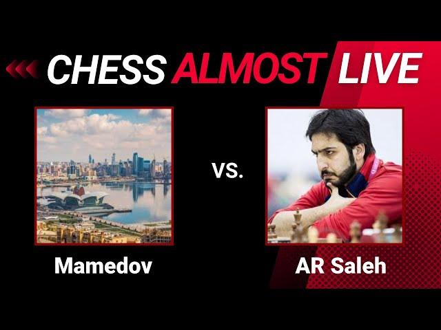 Rauf Mamedov vs. Salem Saleh - Chess Almost Live Stream - Dec 2, 2023