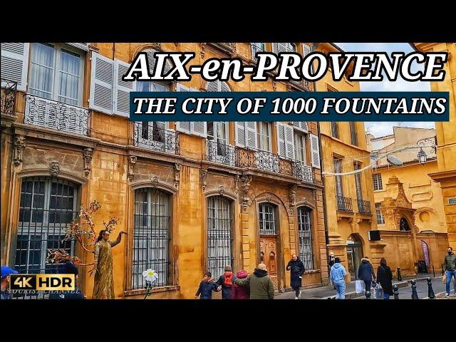 Aix-en-Provence  France - City of 1000 Fountains  4K Ultra HD