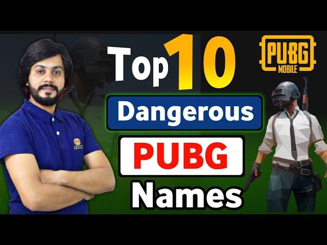 Top 10 Dangerous PUBG Names  Names For Pubg Dangerous Names For PUBG Unique Name For PUBG 2024