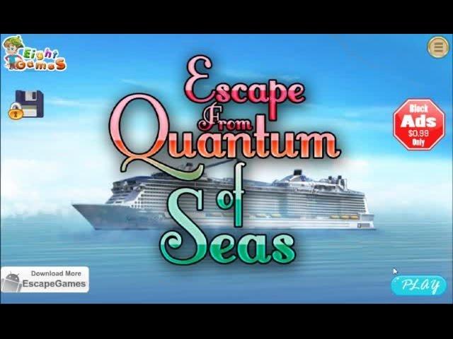 Escape From Quantum Of Seas EightGames walkthrough ..