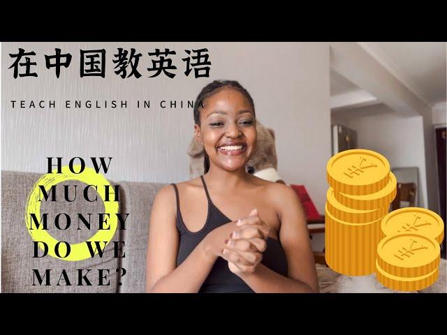 ESL salary| Teaching in China| South African YouTuber