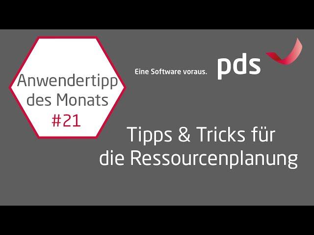 Tipps & Tricks für die Ressourcenplanung | pds Anwendertipp #21