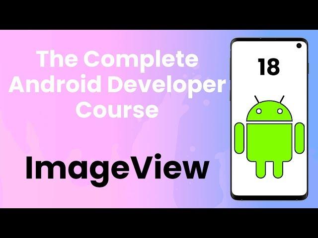 How to display images in your app using ImageView - Android Tutorial #18