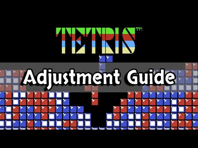 NES Tetris Adjustment Guide