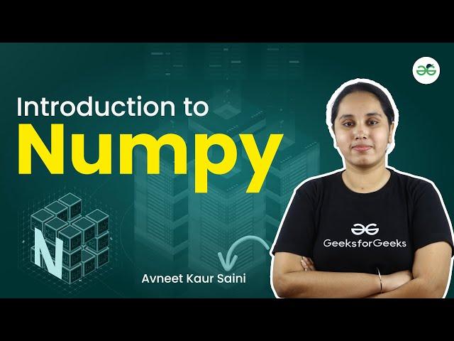 Introduction to Numpy | Data Visualization | GeeksforGeeks School