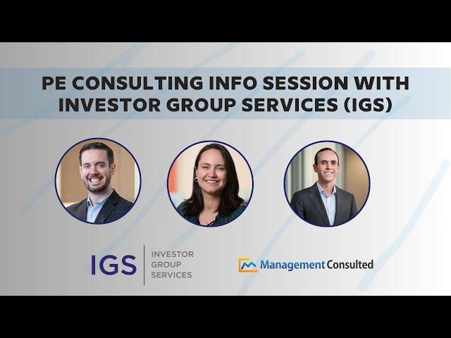 PE Consulting Info Session with Investor Group Services