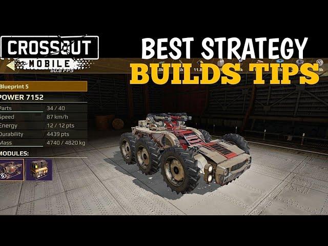 Best Strategy Builds Tips | Crossout Mobile Game