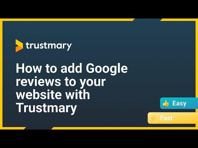 How to add Google Reviews to your website with Trustmary