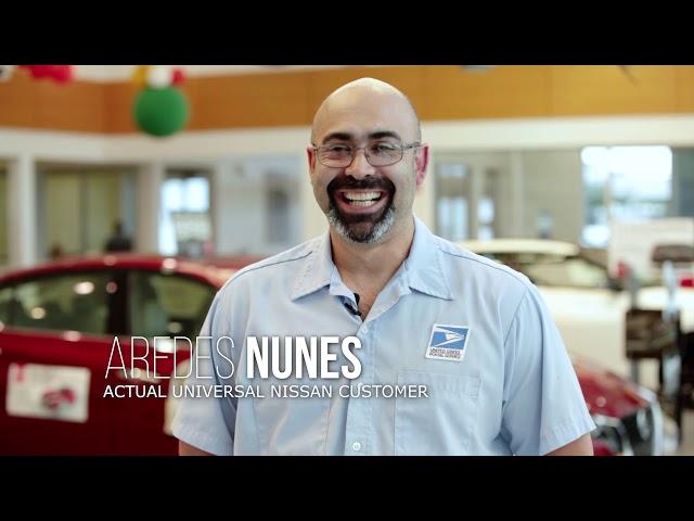 Aredes tells you why he bought from Universal Nissan!