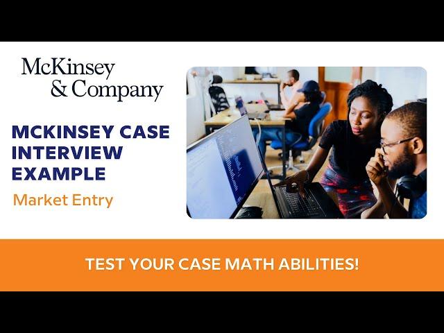 Market Entry Strategy Case Interview - McKinsey Case Study Example