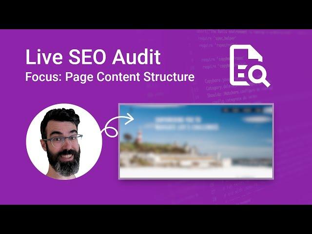 SEO Audit, On Page Analysis, Page Content Structure (Ep.1) - Live Real Time Website Review