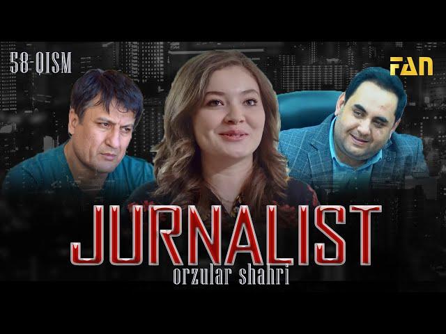 Jurnalist "Orzular shahri" (58-qism) | Журналист "Орзулар шаҳри" (58-қисм)