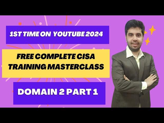 FREE CISA TRAINING 2024 |  CISA STUDY GUIDE I DOMAIN 2  PART 1