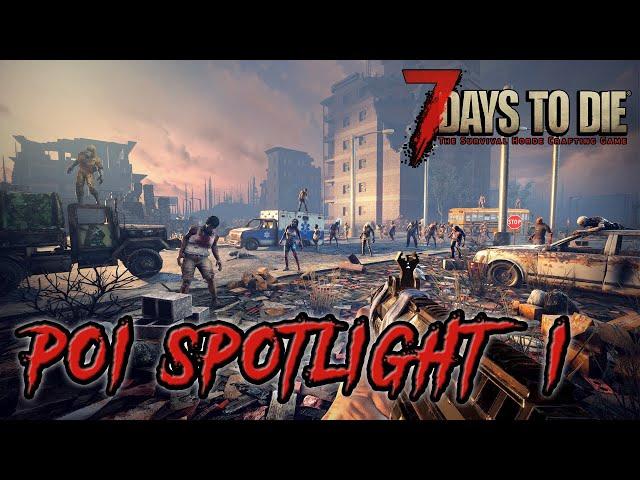 [7 Days to Die] - Compopack 48 - POI Spotlight 1