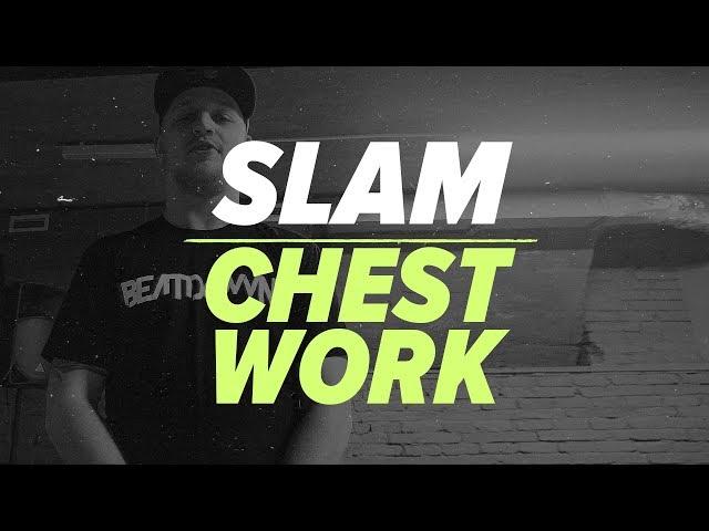 Slam - CHEST WORK (Tutorial Krump Lesson)