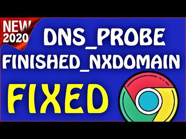 DNS_PROBE_FINISHED_NXDOMAIN Windows 10 fix (English) How to Fix Chrome Error on Windows 10 \ 8 \ 7