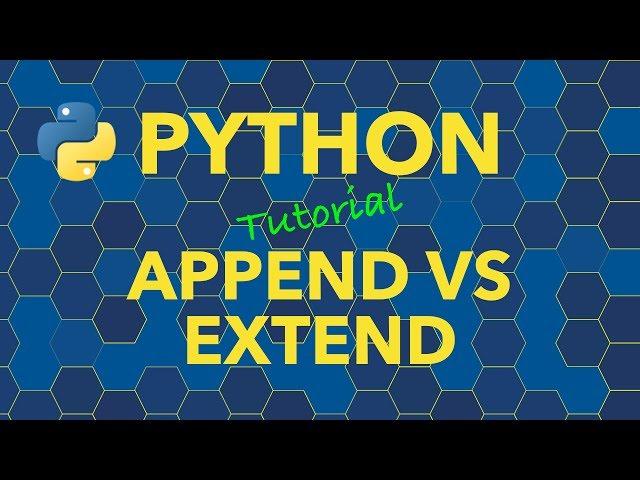 Python Append vs. Extend