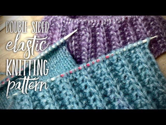 ЭТО БОМБА! ФРАНЦУЗСКАЯ ГРАНЕНАЯ ДВУСТОРОННЯЯ РЕЗИНКА! / DOUBLE-SIDED ELASTIC KNITTING PATTERN 