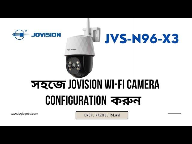 JVS-N96-X3 | Full-Color Wi-Fi camera Configuration Video| সহজে Wi-Fi ক্যামেরা Configuration করুন |