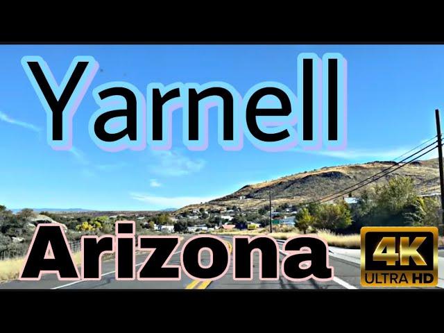 Yarnell, Arizona - City Tour & Drive Thru