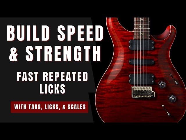 Build Guitar Speed & Strength with fast repeated licks - with Scales & Tabs