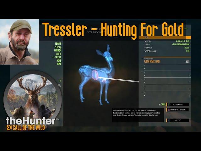 Tressler - Hunting For Gold theHunter Call of the Wild