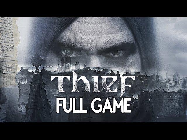 Thief - FULL GAME Walkthrough Gameplay No Commentary