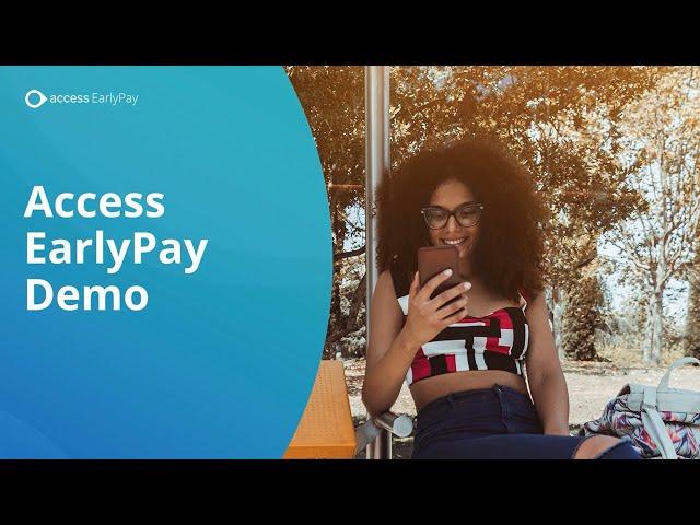 Access EarlyPay Demo – On-Demand Pay