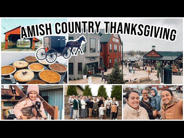 AN AMISH COUNTRY THANKSGIVING WITH THE FAMILY | HOLMES COUNTY OHIO