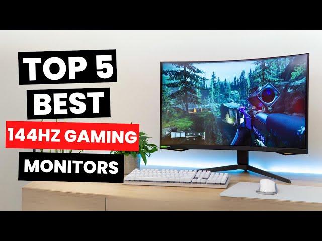 Top 5: Best 144Hz Gaming Monitors (2024)