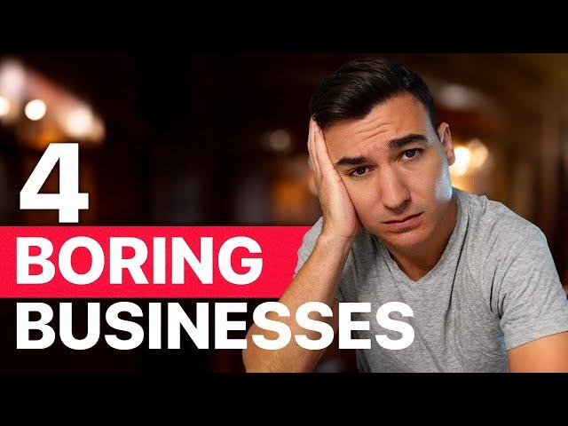 4 Boring Businesses That Will Make You Filthy Rich (2023)