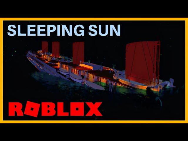 Roblox Titanic S.O.S. Sleeping Sun