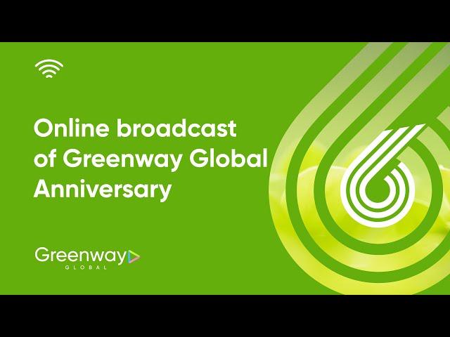 Online broadcast of Greenway Global Anniversary - 2