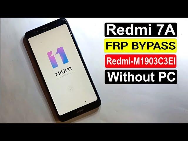 Redmi 7A FRP Unlock | Redmi 7A (M1903C3EI) Google Account Bypass Easy Trick Without PC |