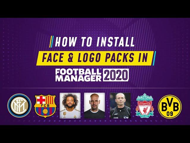 HOW TO INSTALL FACE & LOGO PACKS IN FM20 ON WINDOWS & MAC | Football Manager 2020