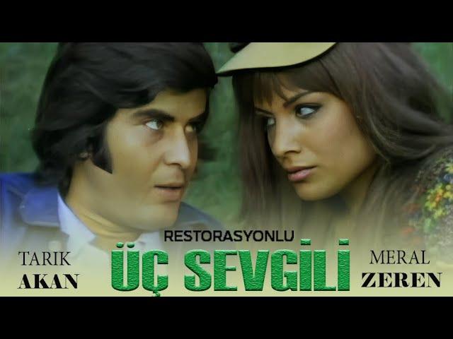 Üç Sevgili Türk Filmi | Restorasyonlu | FULL | TARIK AKAN | MERAL ZEREN