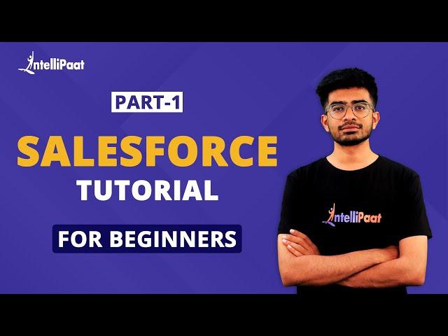 Introduction to Salesforce | Salesforce CRM | Salesforce Tutorial For Beginners Part-1 | Intellipaat