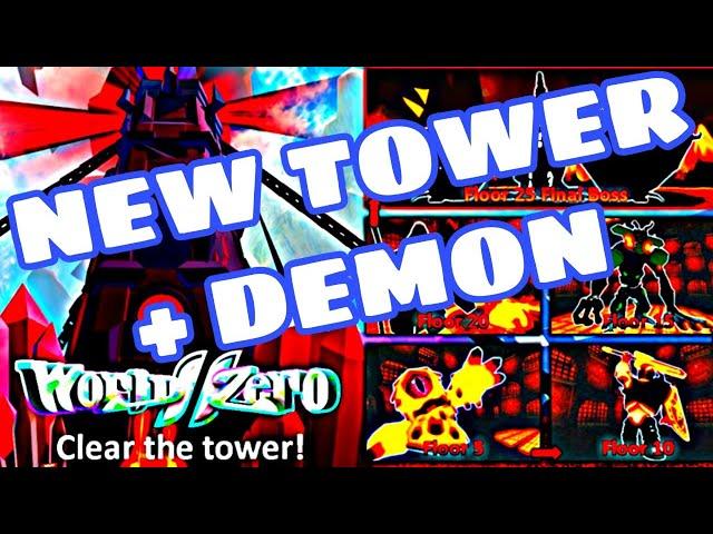 WORLD 5 IS HERE! *NEW* Tower + Demon Class in World Zero ROBLOX