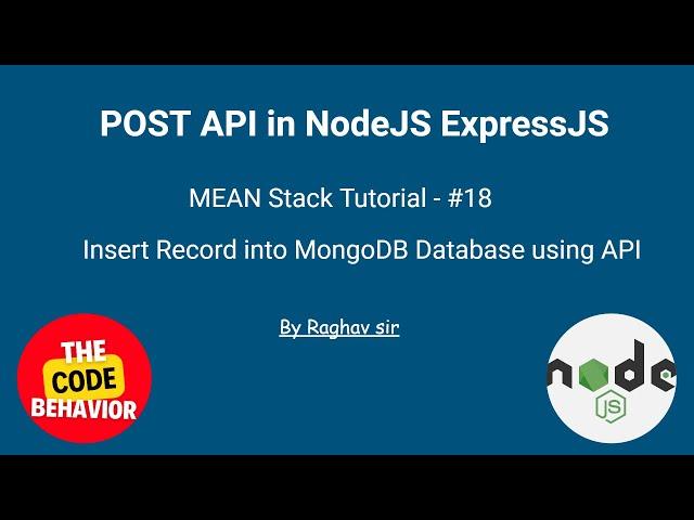 POST API in NodeJS Express | API to Insert record into Database | MEAN Stack Tutorial #18