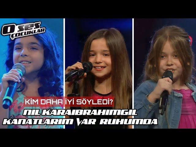 Nil Karaibrahimgil'in "Kanatlarım Var Ruhumda " Şarkısını Kim Daha Iyi Söyledi? | O Ses Çocuklar