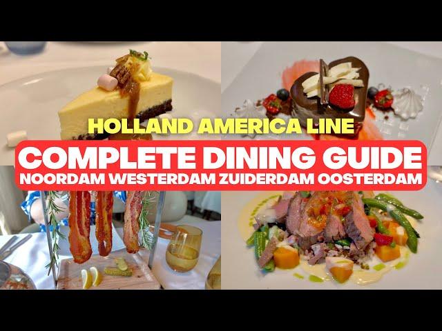 Holland America Line ULTIMATE Dining Guide for Noordam, Oosterdam, Westerdam and Zuiderdam