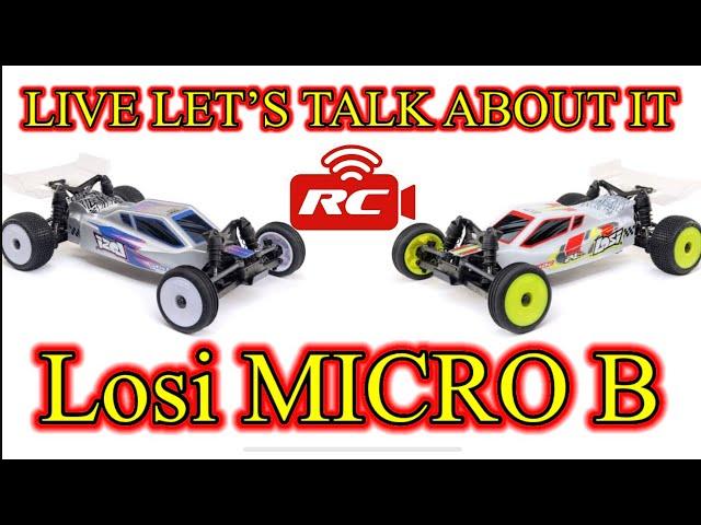 Losi MICRO B LIVE STREAM Let’s Talk About It