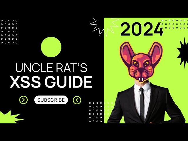 Uncle Rat's Ultimate XSS Guide - 2024