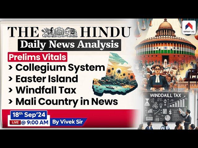 The Hindu Newspaper Analysis | UPSC Current Affairs Today | 18th Sept '24 | Nirnay IAS | Vivek Sir