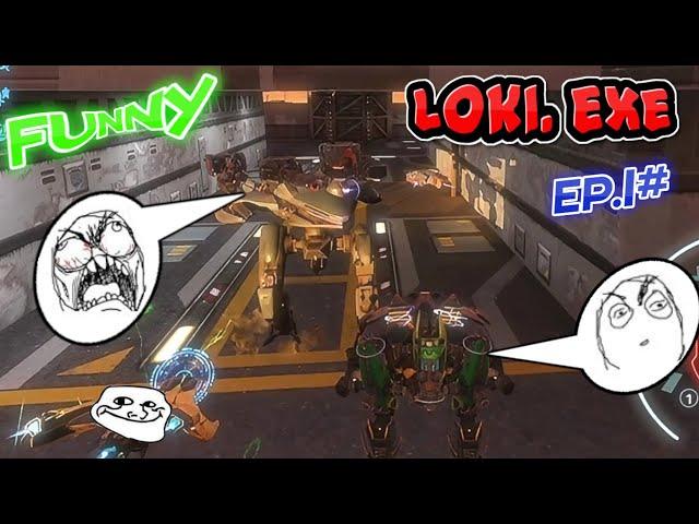 Loki .exe Ep - 1 (WAR ROBOTS FUNNY MOMENTS) 